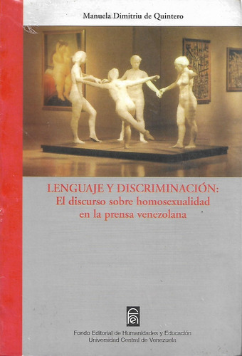 Lenguaje Y Discriminación El Discurso Sobre Homosexualidad