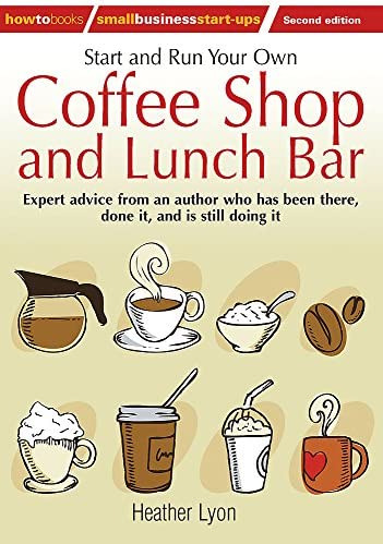 Libro: Start And Run Your Own Coffee Shop And Lunch Bar: 2nd