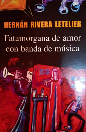Fatamorgana De Amor Con Banda De Musica - Rivera Letelier