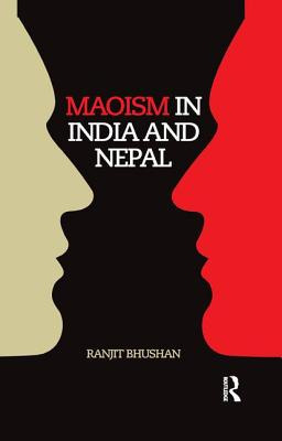 Libro Maoism In India And Nepal - Bhushan, Ranjit