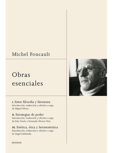 Obras Esenciales: Entre Filosofía Y Literatura; Estrategias De Poder; Estética, Ética Y Hermenéutica, De Michel Foucault. Editorial Paidós En Español