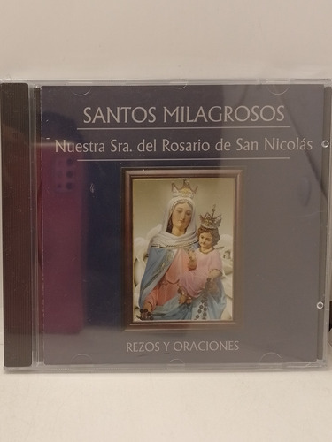 Santos Milagrosos Nuestra Sra. Del Rosario De San Nicolás