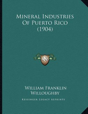 Libro Mineral Industries Of Puerto Rico (1904) - William ...