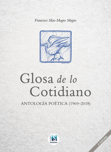 Glosa De Lo Cotidiano Antologia Poetica 1969 2018 2ed - M...