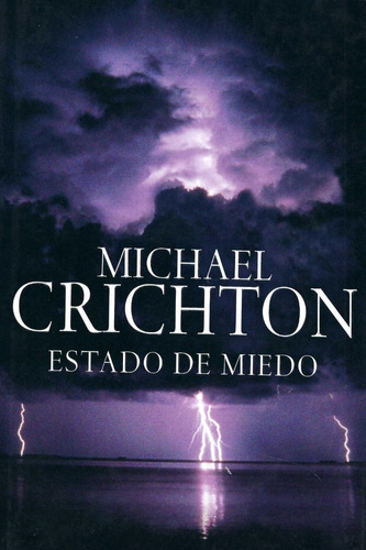 Estado De Miedo Michael Crichton Plaza Janés 1 Ed-tapas Dura