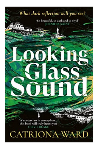 Looking Glass Sound - From The Bestselling And Award Wi. Eb4