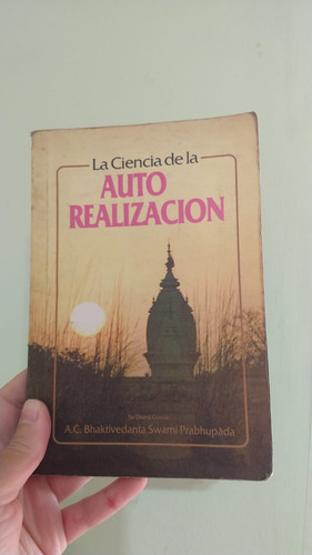 La Ciencia De La Auto Realizacion - A.c. Bhaktivedanta Swami