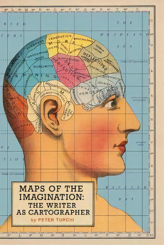 Maps Of The Imagination, De Peter Turchi. Editorial Trinity University Press U S, Tapa Blanda En Inglés