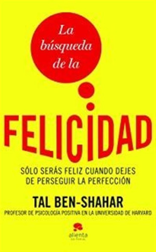 La Búsqueda De La Felicidad (spanish Edition) Lmz