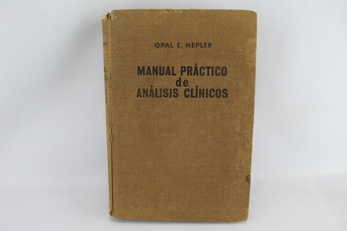 L7193 Opal Hepler -- Manual Practico De Analisis Clinicos