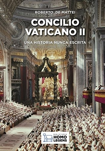 Libro : Concilio Vaticano Ii: Una Historia Nunca Escrita ...