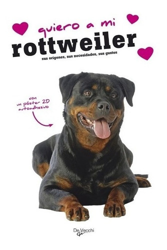 Rottweiler Quiero A Mi . Con Poster 2d