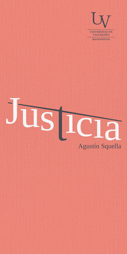 Justicia - Squella Agustin