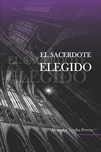 El Sacerdote Elegido