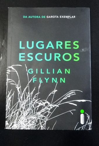 Lugares Escuros - Gillian Flynn
