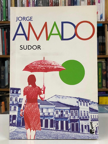 Sudor - Jorge Amado - Booket
