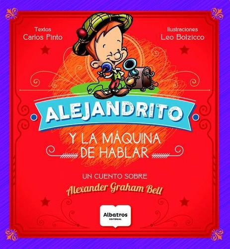 Alejandrito Y La Maquina De Hablar - Carlos Pinto