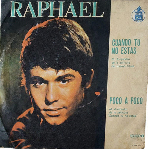 Vinilo Single De Raphael Cuando Tú No Estás (az148