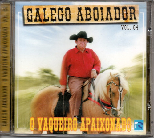 Cd Galego Aboiador - Vol 4 O Vaqueiro Apaixonado