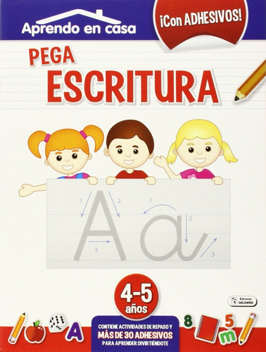 Pega Escritura / Aprende En Casa  4-5 Años, De V.v.a.a. Editorial Saldaña, Tapa Blanda En Español, 2015