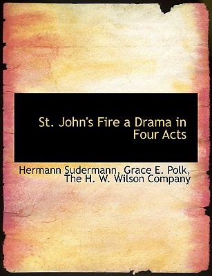 Libro St. John's Fire A Drama In Four Acts - Sudermann, H...