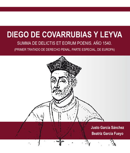 Diego De Covarrubias Y Leyva (libro Original)