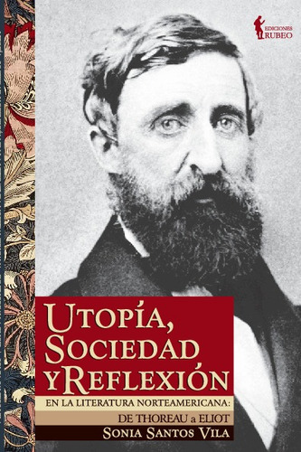 Utopia, Sociedad Y Reflexión En La Literatura Norteamericana