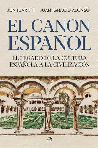 Libro: El Canon Español. Juaristi, Jon#alonso, Juan Ignacio.