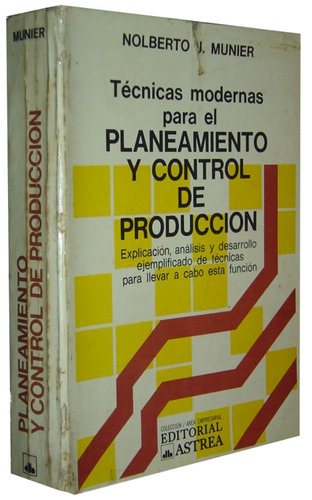 Tecnicas Modernas Para El Planeamiento Y Control De Produccion Nolberto Munie Livro Em Espanhol ( 