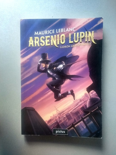 Arsenio Lupin - Ladrón Aristocrático - Maurice Leblanc  