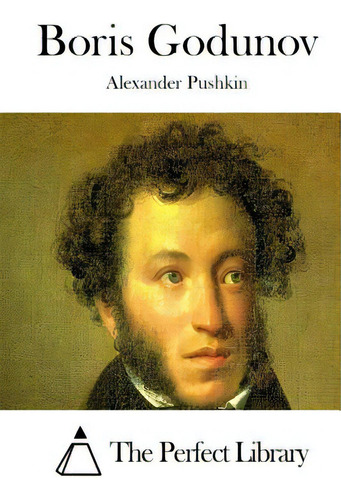 Boris Godunov, De The Perfect Library. Editorial Createspace, Tapa Blanda En Inglés