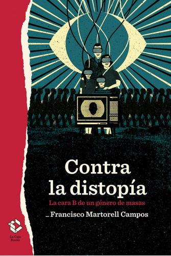 Libro Contra La Distopía