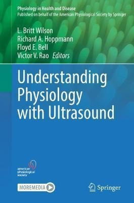 Libro Understanding Physiology With Ultrasound - L. Britt...