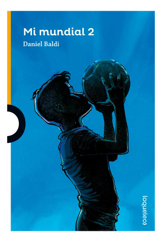 Libro Mi Mundial 2 Daniel Baldi Universo Binario