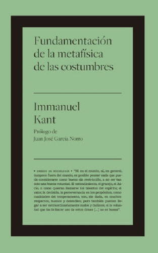 Fundamentación de la Metafísica de las Costumbres, de Kant, Immanuel. Editorial Biblioteca Nueva, tapa blanda en español, 2022