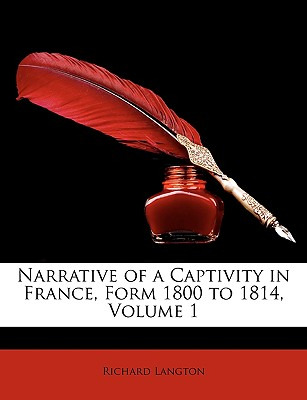 Libro Narrative Of A Captivity In France, Form 1800 To 18...