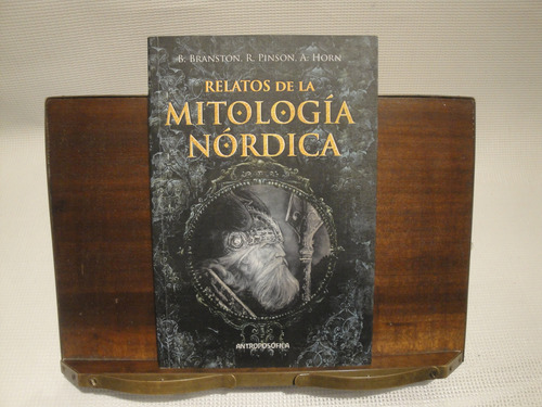 Relatos De La Mitologia Nordicia - B. Branston, R. Pinson