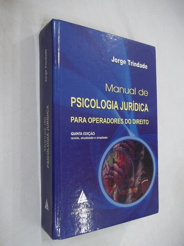 Livro Psicologia Jurídica Para Operadores Jorge Trindade Outlet
