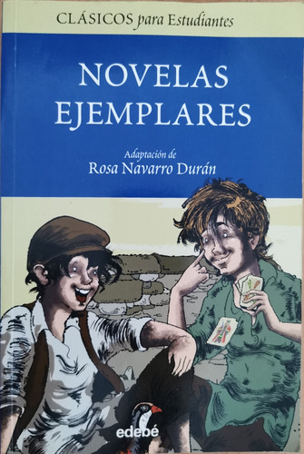 Novelas Ejemplares - Adaptación De Rosa Navarro Durán 2011 