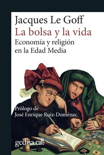 Libro Bolsa Y La Vida Economia Y Religion En La Edad Media (