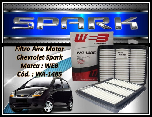 Filtro Aire Motor Chevrolet Spark Marca : Web Cód. : Wa-1485