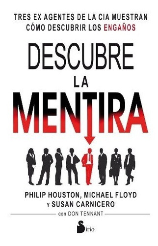 Descubre La Mentira, De Philip; Floyd  Michael; Carnicero  Susan Houston. Editorial Sirio En Español