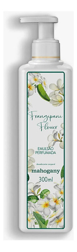  Mahogany Hidratante Frangipani Flower 300ml
