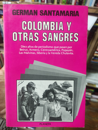 Colombia Y Otras Sangres - Germán Santamaria - Original 