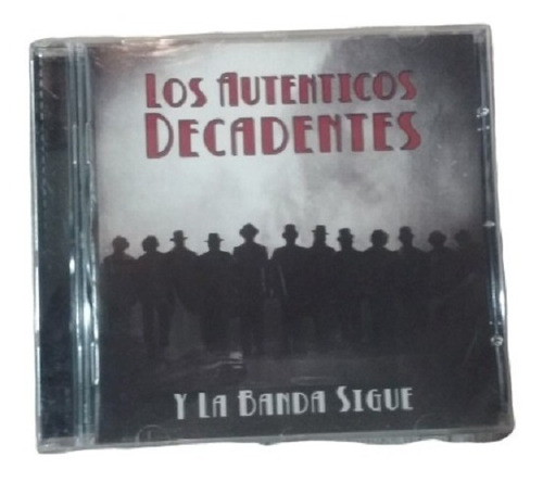 Cd - Los Autenticos Decadentes - Y La Banda Sigue