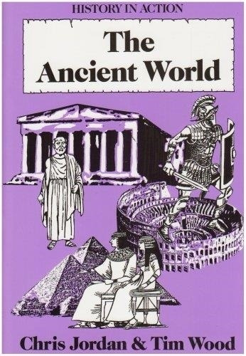 The  Ancient World [history In Action] 