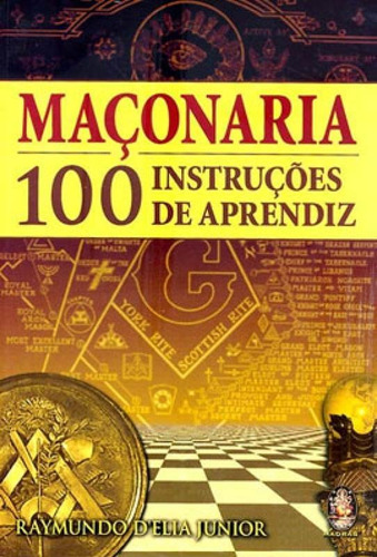 Maçonaria - 100 Instruçoes De Aprendiz