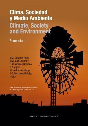 Clima, Sociedad Y Medio Ambiente = Climate, Society And Envi