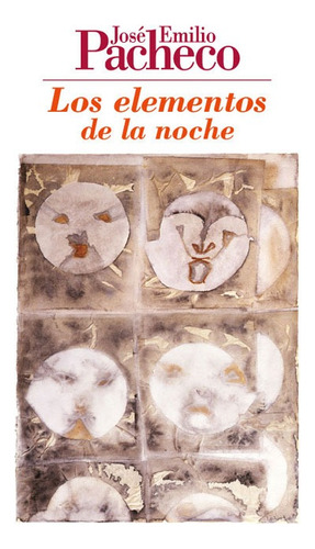 Los elementos de la noche: Poemas 1958-1962, de PACHECO JOSE EMILIO. Editorial Ediciones Era en español, 1963