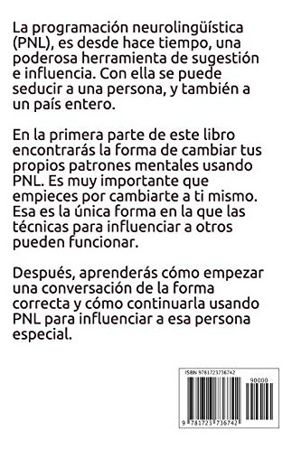 La Mente Del Seductor: Pnl Para Seducir (maestro De La Seduc